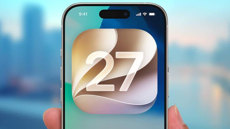 iOS 27: Every New Feature and Major Update You Should Know About