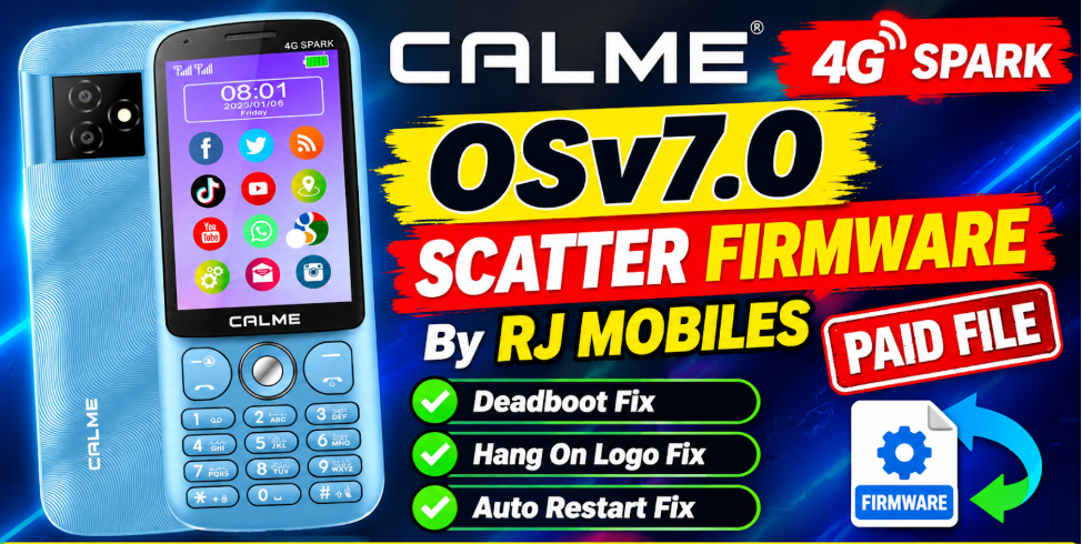 Calme 4G Spark OSv7.0 Scatter Firmware | Dead Boot & Auto Restart Fix [100% Tested - Paid File]