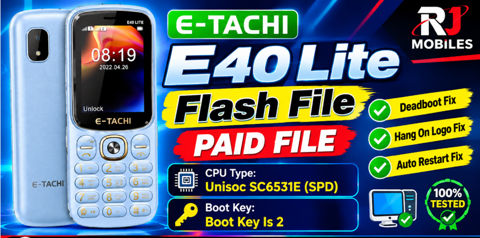 E-Tachi E40 Lite SC6531E Flash File & Boot Key