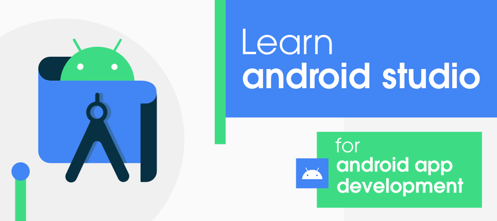 Android Studio for Beginners: Complete Guide to Building Android Apps