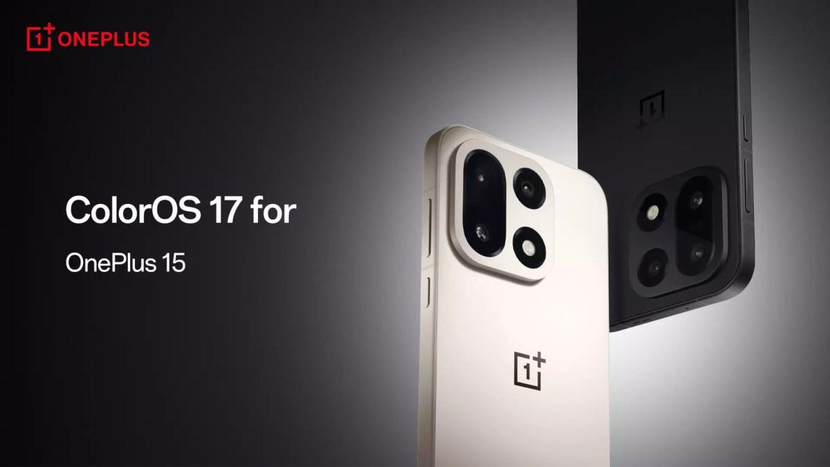 OnePlus 15 Gets Stable ColorOS 17 Update Based on Android 17