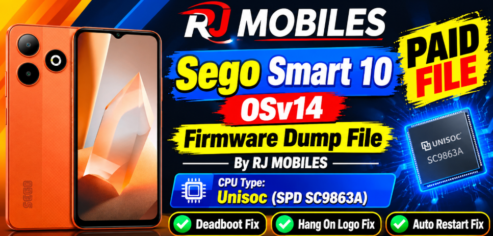 Sego Smart 10 OSv14 Dump File For Deadboot & Logo Stuck Fix