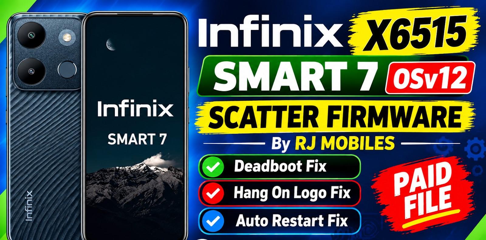 X6515 Infinix Smart 7 OSv12 Scatter Firmware For Deadboot Fix
